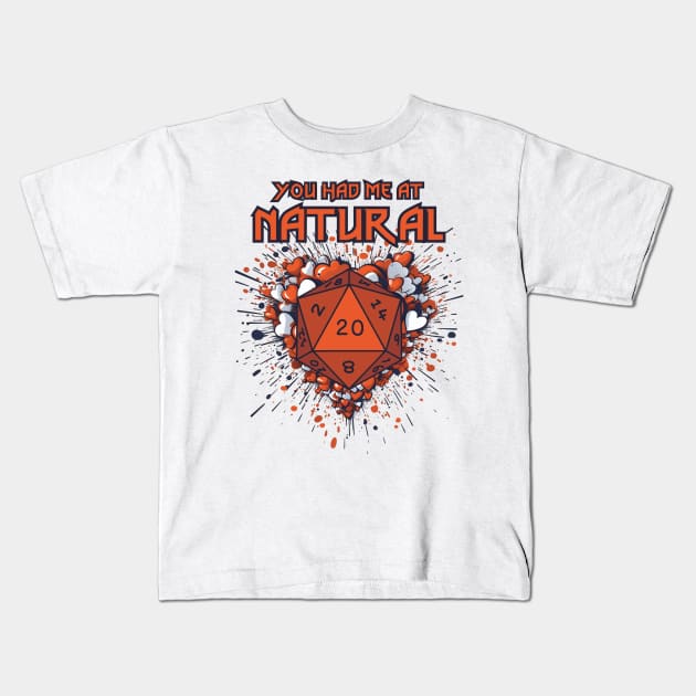 You Had Me At Natural 20 - D20 - Funny RPG Kids T-Shirt by Fenay-Designs